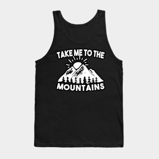 Take Me To The Mountains Tank Top